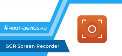 SCR Screen Recorder